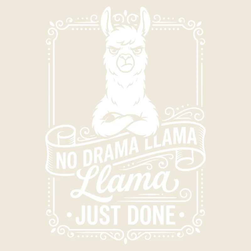No Drama Llama Just Done