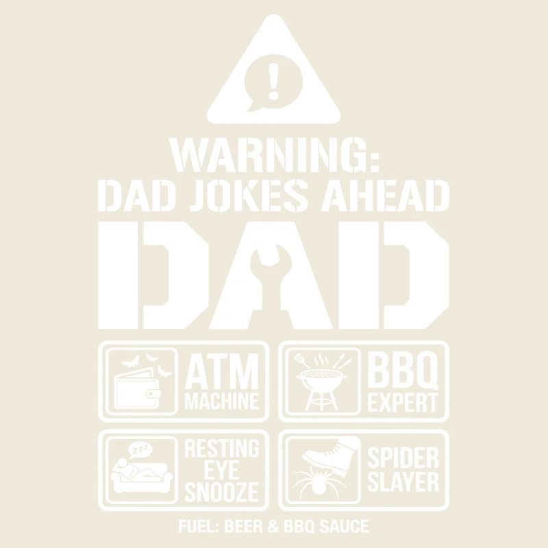 Warning Dad Jokes Ahead Father