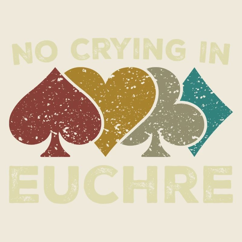 No Crying In Euchre Vintage Euchre Card Game