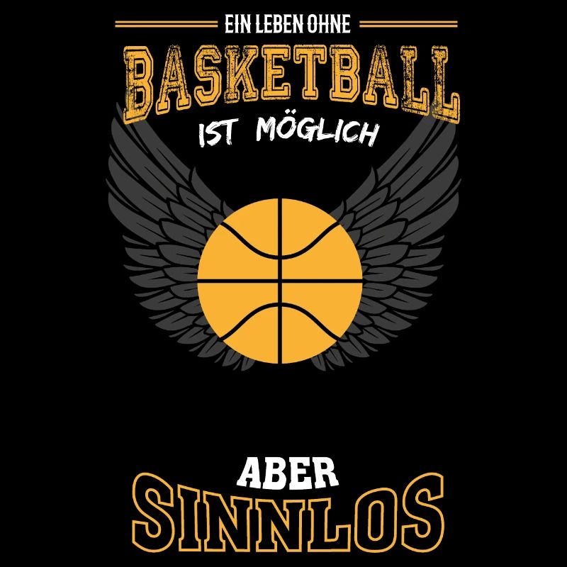 Basketball Leben sinnlos - Geschenk