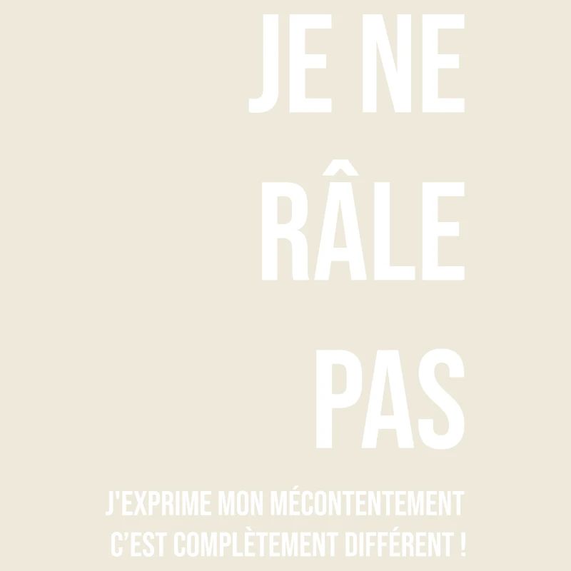 Je ne râle pas blanc