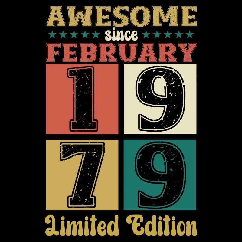45th Birthday Awesome since February Born in 1979