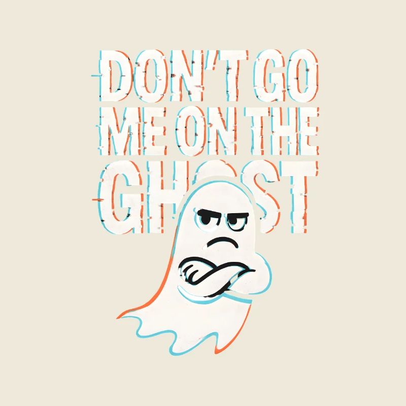 Denglisch Lustig Spruch Dont go me one the Ghost