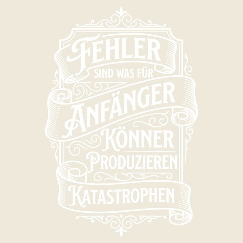 Mistakes are for beginners