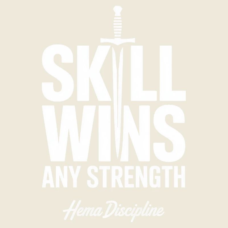 Skill Wins Any Strength Hema