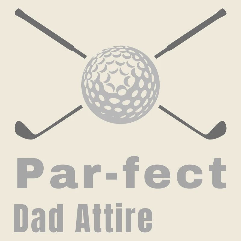 Part-fect Dad Attire - Dad Golf