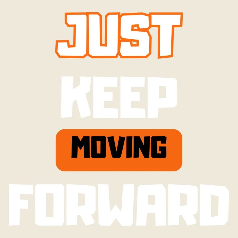KEEP MOVING - Motivation