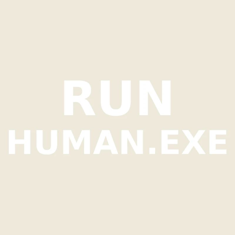 Run Human.exe Schwarzweiß Cyberposter