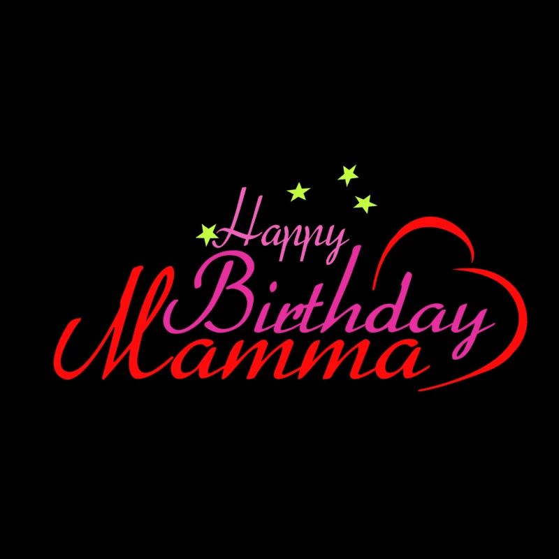 Happy Birthday Mamma