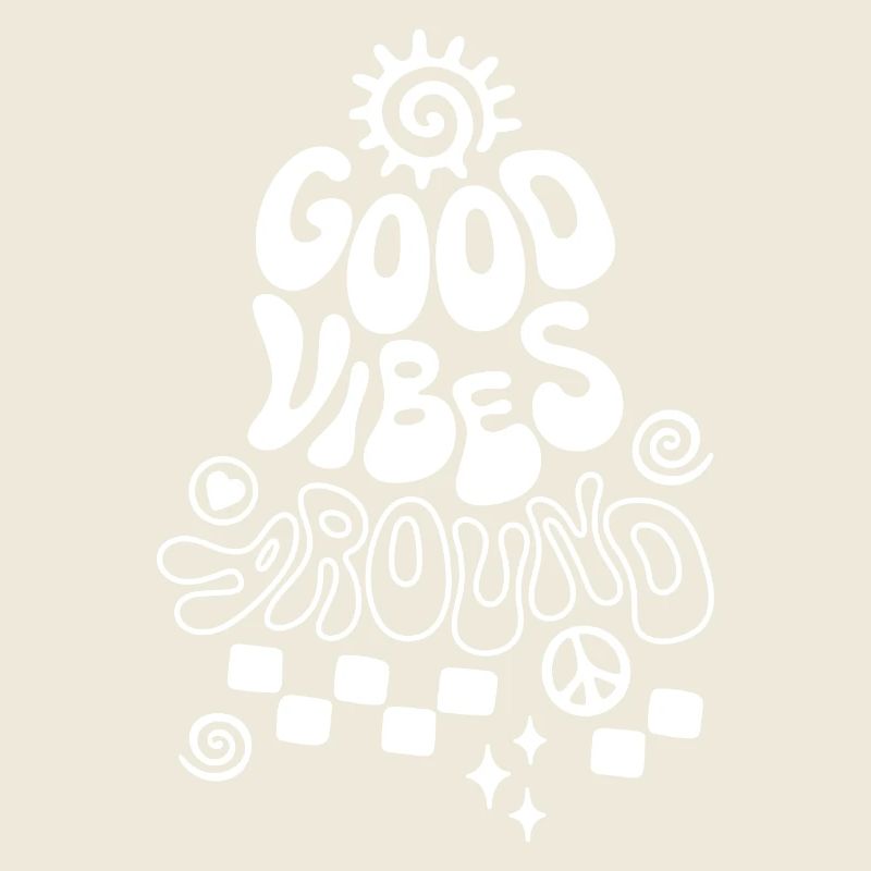 Good Vibe Around Retro Spruch
