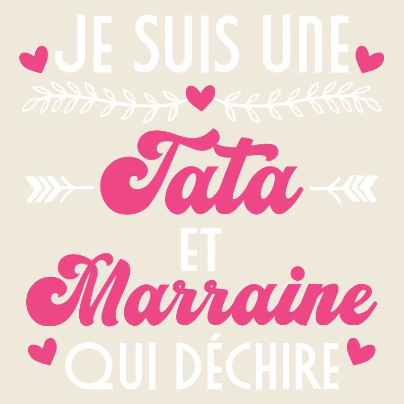 Je Suis Une Tata et Marraine Qui Déchire