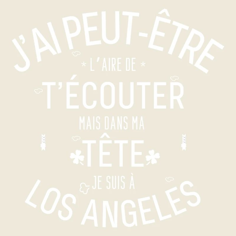 Dans ma Tête je suis à Los Angeles