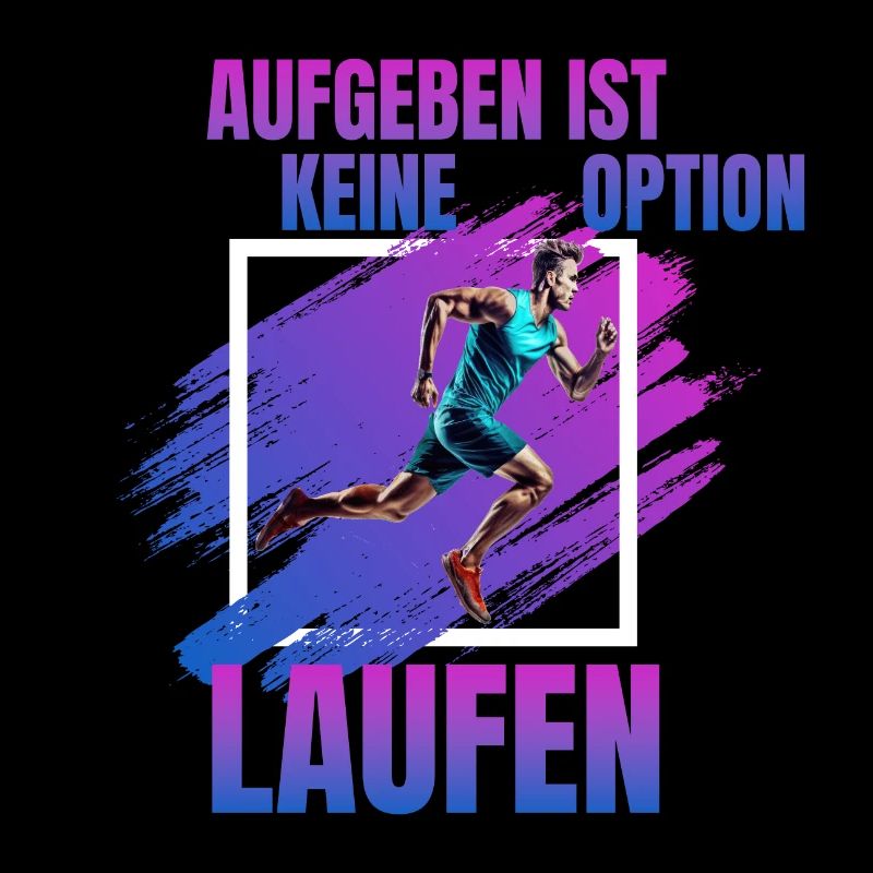 Laufen: Aufgeben ist keine Option