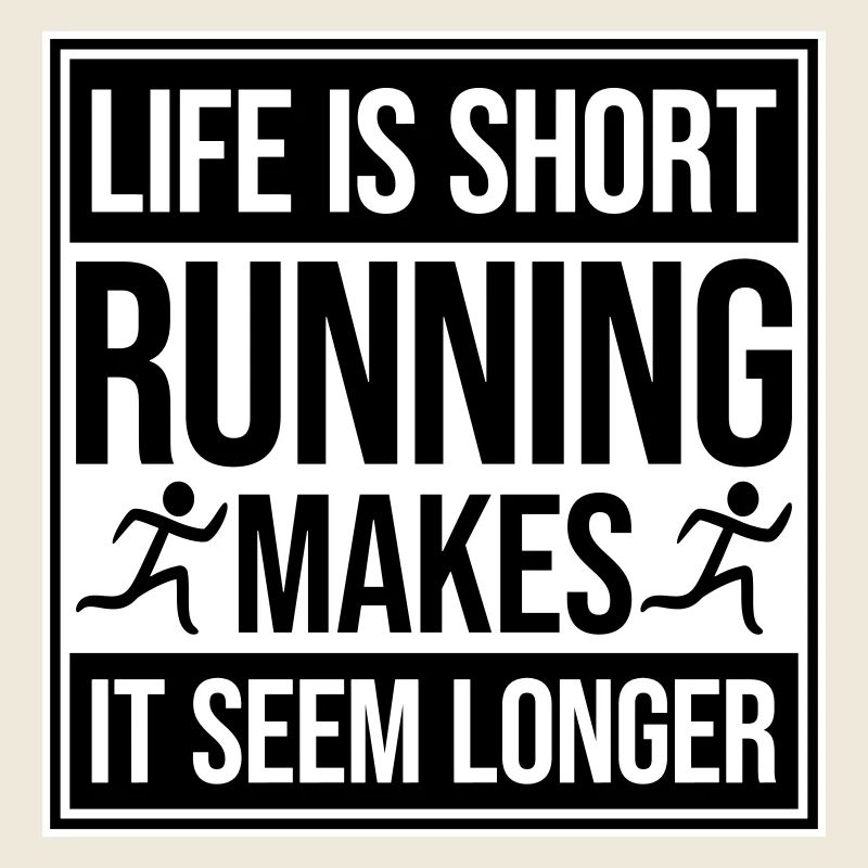 La vie est courte La course la rend plus longue Drôle