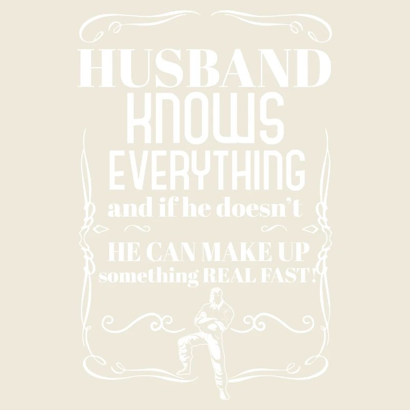 Husband Knows Everything Best Dad Ever Funny