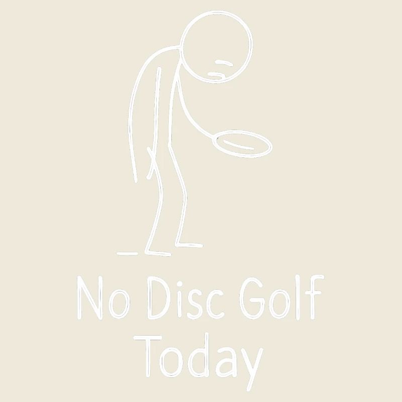 No Disc Golf Today Humor Sport Geschenkidee