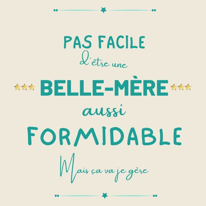 Belle mère formidable mais je gère