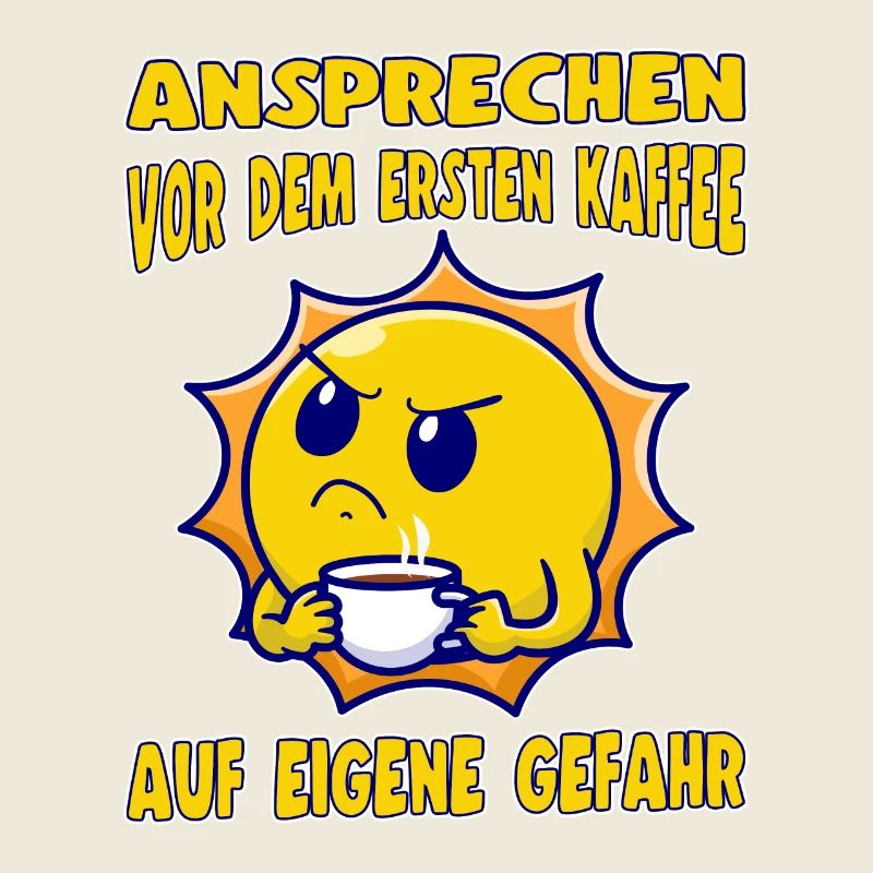 Ansprechen Vor Dem Ersten Kaffee Auf Eigene Gefahr