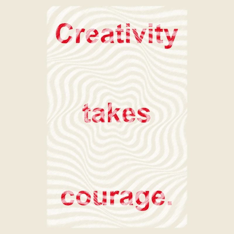La créativité prend courage Citation artistique Graphique