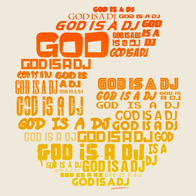 God Is A DJ