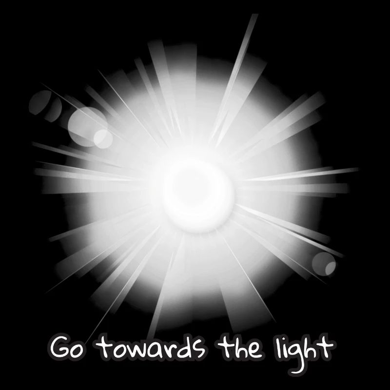 Go towards the light