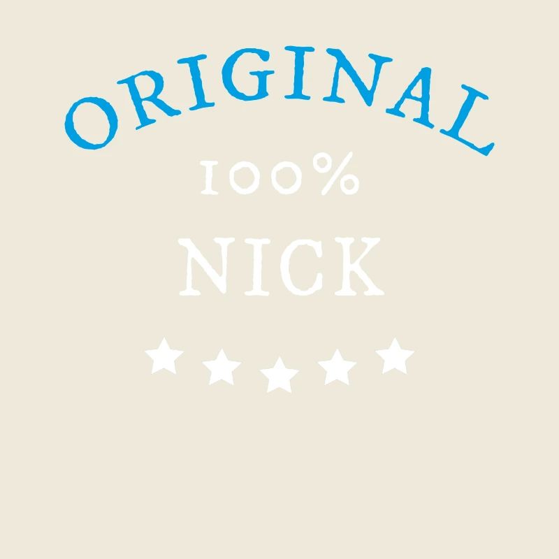 Original 100% Nick, Geschenk, Namen