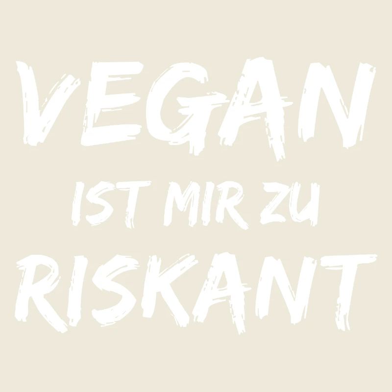 vegan ist mir zu riskant