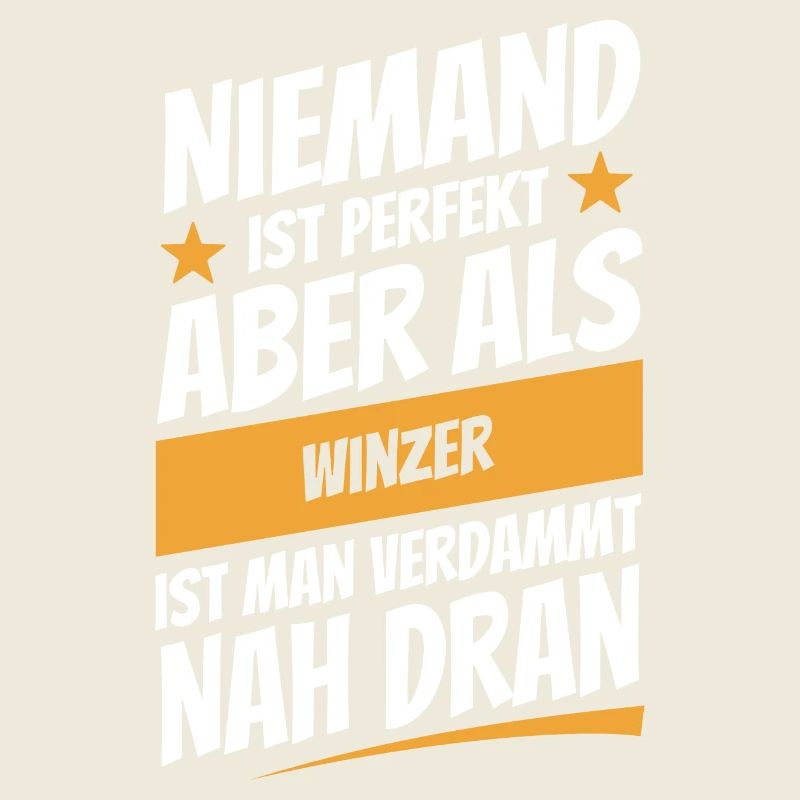 Niemand ist perfekt - Winzer - Spruch