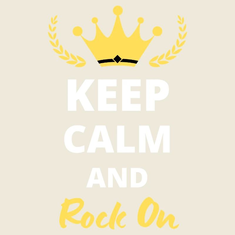 “Keep Calm and Rock On” - Style rock