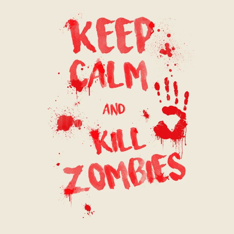 keep calm and kill zombies
