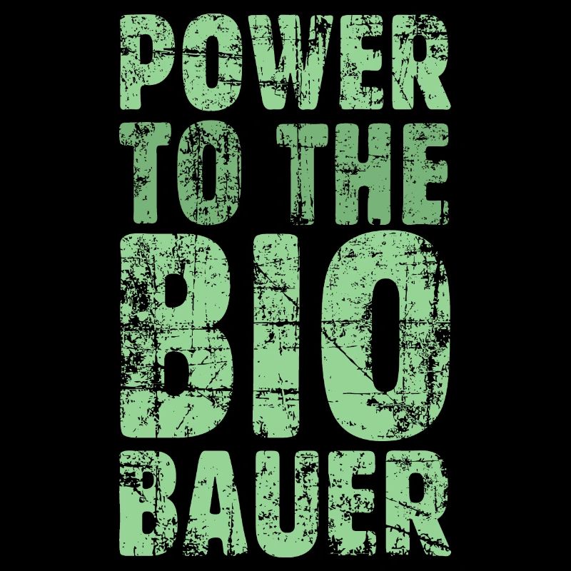 Power to the Biobauer Bio Grün Hell