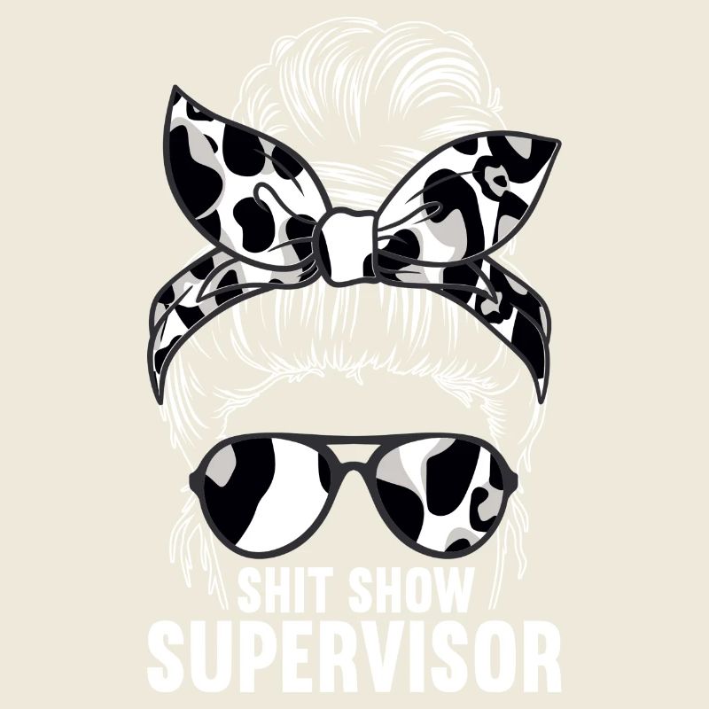 Shit Show Supervisor