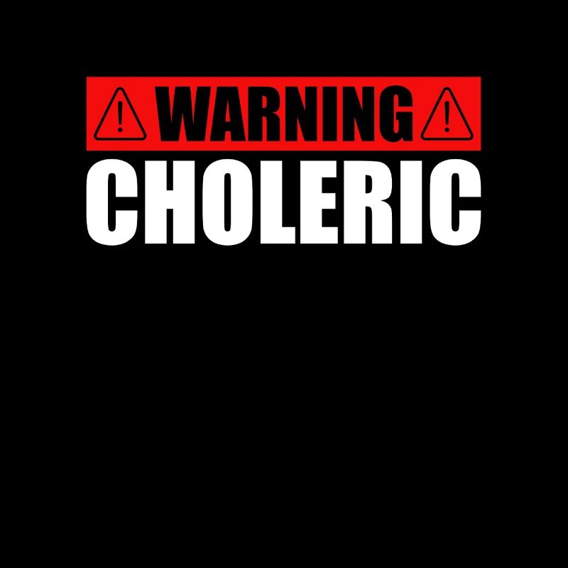 Warning Choleric Irony Screaming Freaking Out