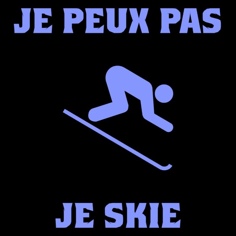 I CAN'T. SKI. SKI. RACKET. SNOW. SNOWBOARDING
