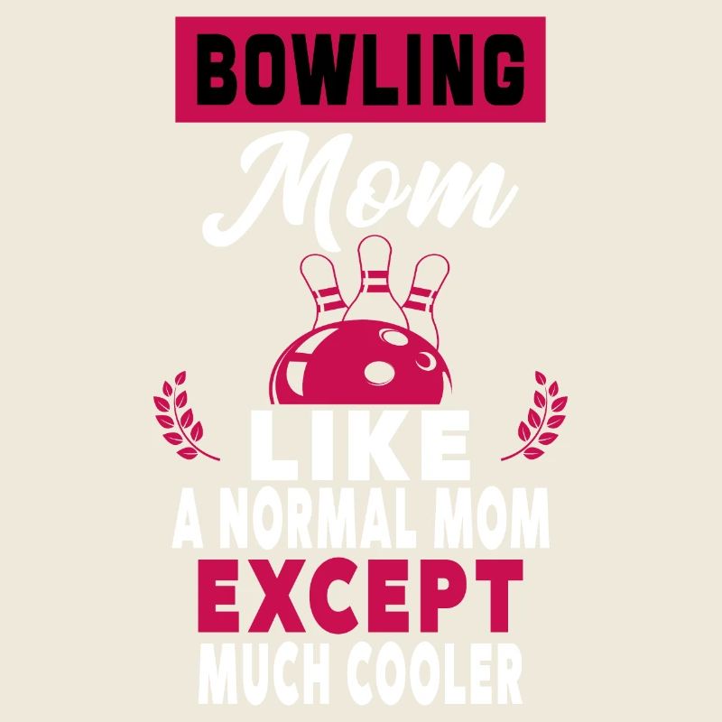 Bowling-Mama wie eine normale Mutter, außer Mama