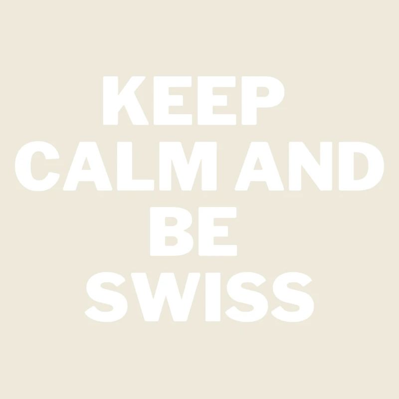 Be Swiss