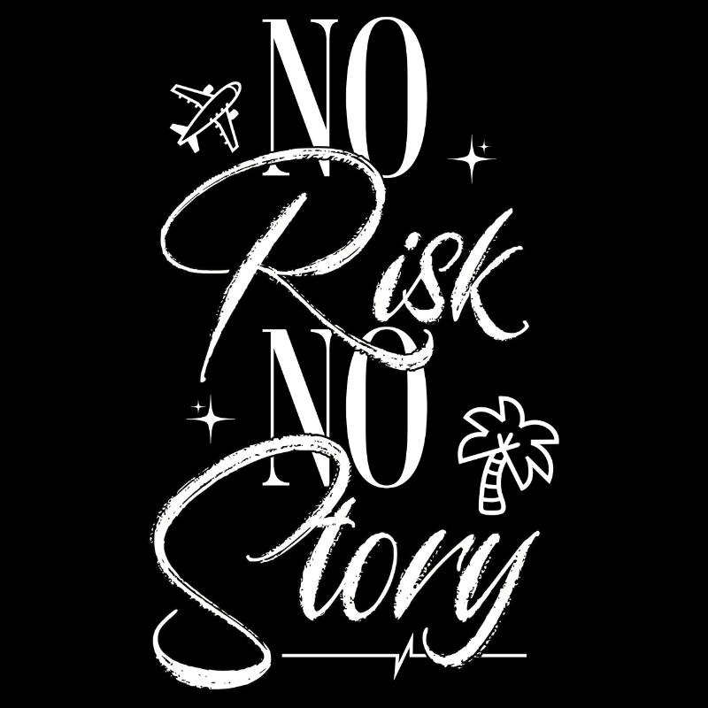 No Risk No Story