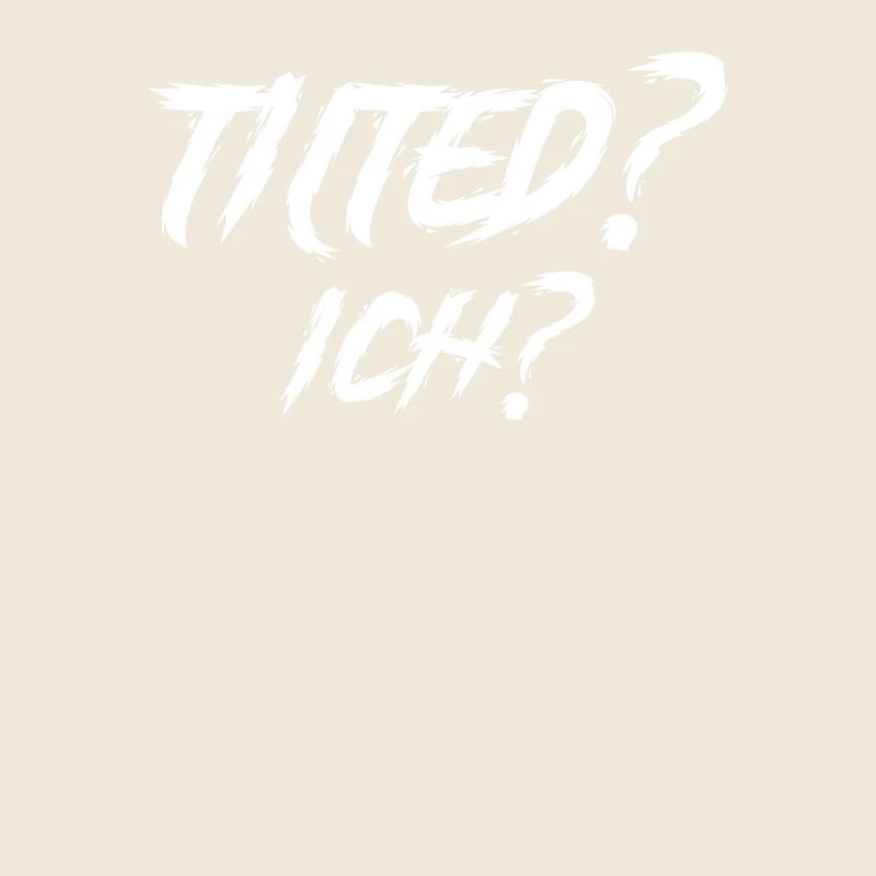Tilted? Ich? Gamer Gaming Tilted