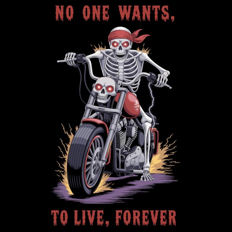 Skeleton Biker – Personne ne veut vivre éternellement