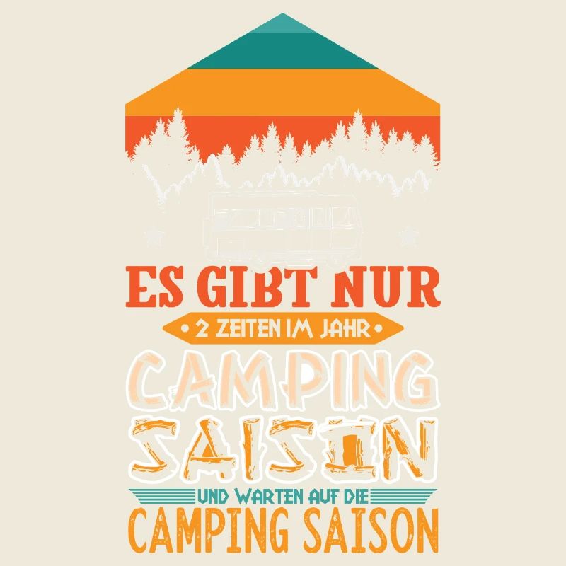 Camper Camping Wohnwagen Spruch