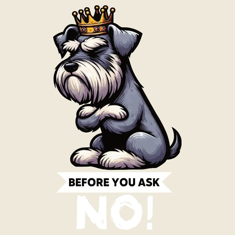 Before You Ask Schnauzer Riesenschnauzer  