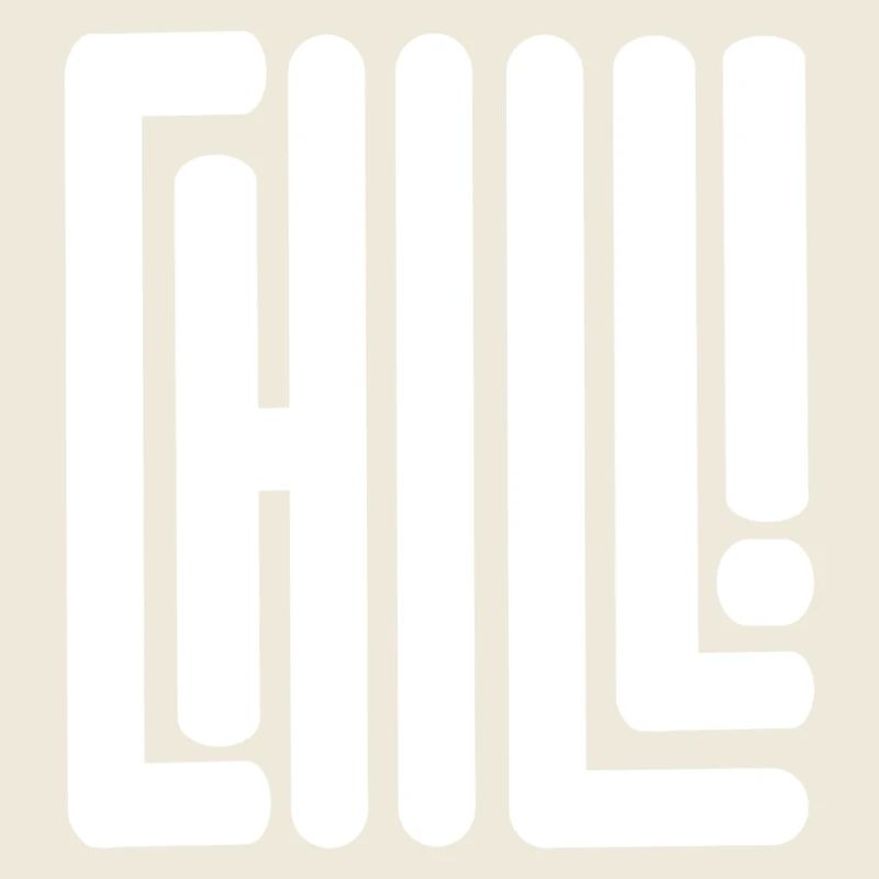 Just chill