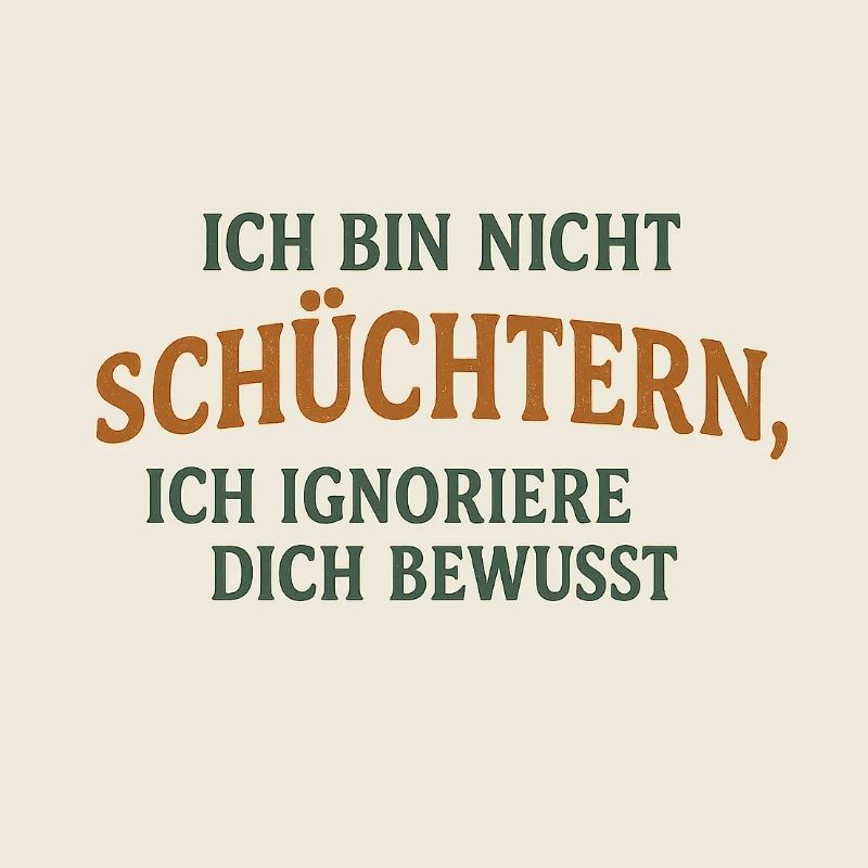 Introvertiert – Ich ignoriere dich bewusst