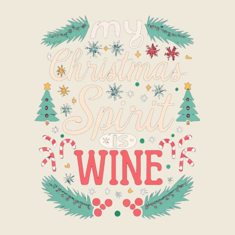 My christmas spirit is wine