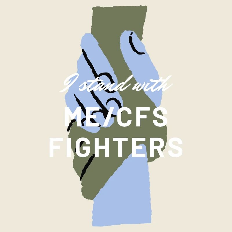 ME/CFS I stand with ME/CFS Fighters white