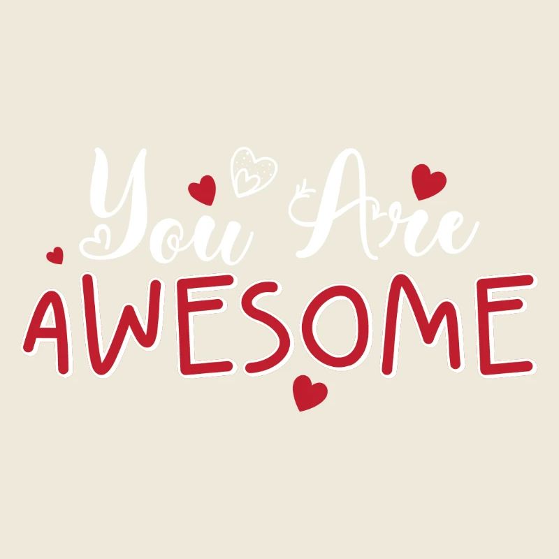 You Are Awesome Hearts Script
