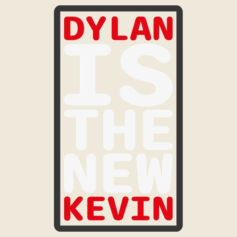 Dylan Is The New Kevin