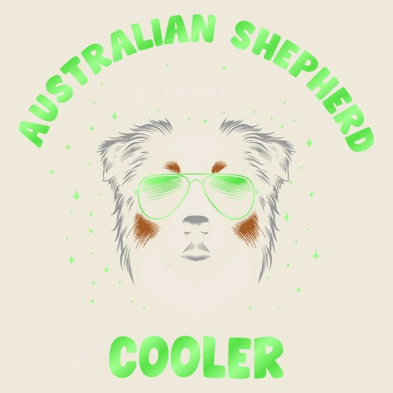 Aussie - like a normal dog but cooler grün