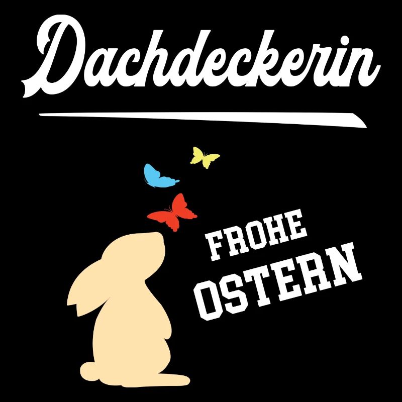 Dachdeckerin Frohe Ostern Ostergeschenk Dachdecker