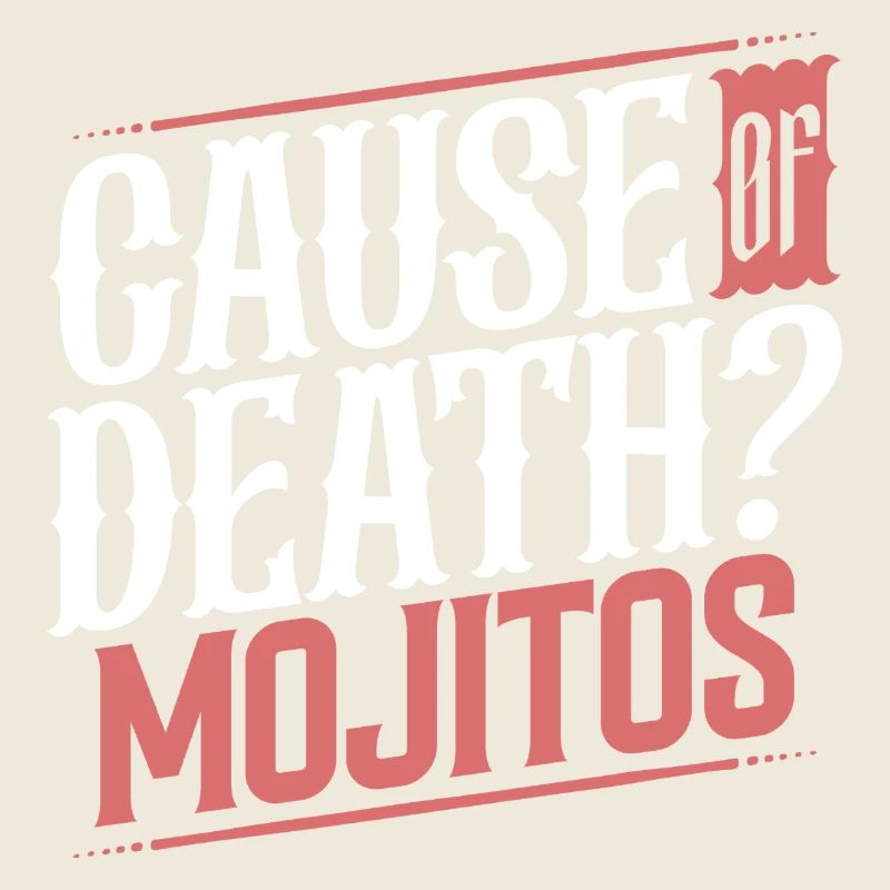 Todesursache Mojitos Party Humor Spaß Zitat